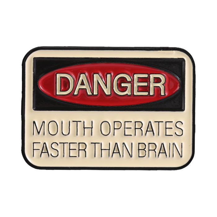 Wholesale Funny DANGER Slogan Brooch Pin Mouth Faster Than Brain English Metal Badge Quirky Backpack Accessory